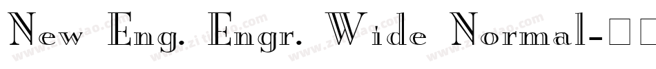New Eng. Engr. Wide Normal字体转换